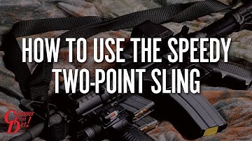 How to Use the Speedy Two-Point Sling