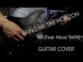 Bring Me The Horizon - "1X1 (Feat. Nova Twins)" Guitar Cover) NEW SONG 2020