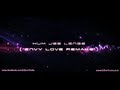 DJ EnvY India - Hum Jee Lenge ( EnvY Love Remake ) Full Video HD