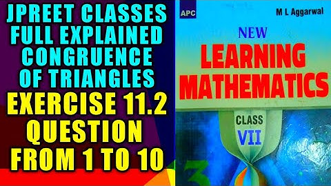 class 7 #mlaggarwal chapter 11 #congruenceoftriangle exercise 11.2 question 1,2,3,4,5, 6,7,8,9,10