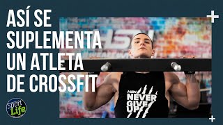 🏋️ Así se SUPLEMENTA un atleta de CROSSFIT🏋️ | SPORT LIFE