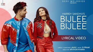 Video thumbnail of "Harrdy Sandhu - Bijlee Bijlee (Lyrical Video) Palak Tiwari | Jaani | BPraak | Arvindr Khaira"