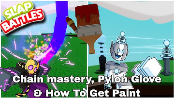 Chain Mastery, Pylon Glove & How To Get Paint After Takeover Event [Slap Battles Roblox]