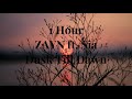 Dusk Till Dawn - ZAYN feat. Sia (1 Hour)