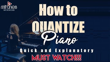 How to Quantize Piano |Top Secret the PROS won
