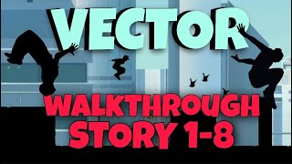 VECTOR GAME WALKTHROUGH LEVEL 8 | ALL TRICKS UNLOCKED