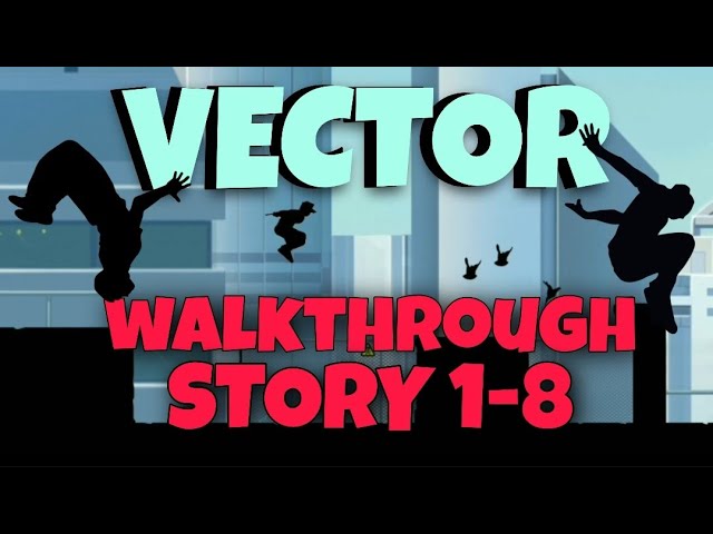 Marvellous Vector Game Walkthrough Pics Locations | Vector Wiki