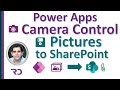 Power Apps Save Pictures to SharePoint - Camera Control Tutorial