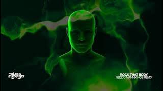 The Black Eyed Peas - Rock That Body (NEDDO MANNIX HOS REMIX)