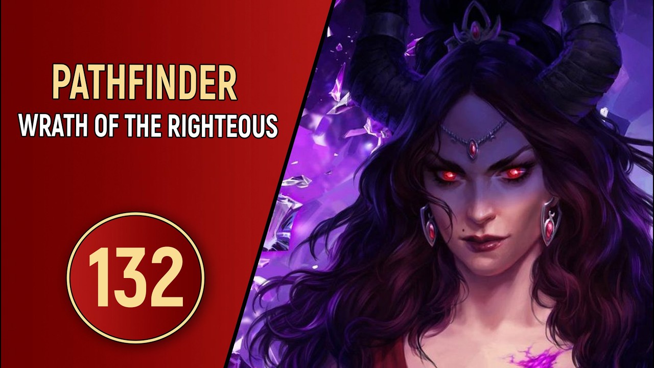 PATHFINDER WRATH OF THE RIGHTEOUS - ЧАСТЬ 132