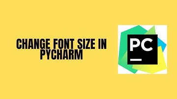 How to change font size in pycharm