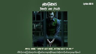 Video thumbnail of "Heathens(MM SUB)-Twenty One Pilots"