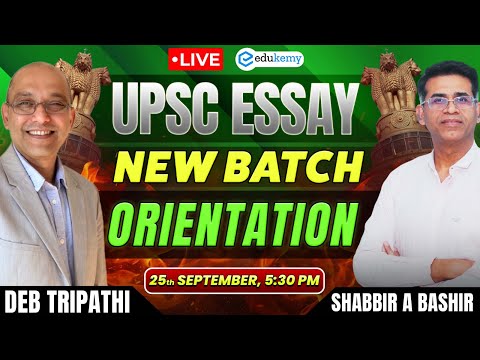 🔥 LIVE UPSC Essay 2026 Orientation | New Batch Insights by Shabbir Sir & Deb Sir | Tips & Strategy