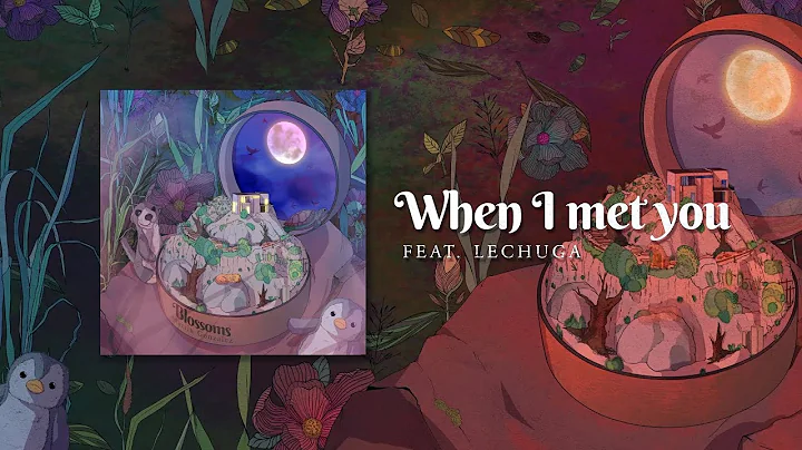 Martin Gonzalez - When I Met You (feat. Lechuga)