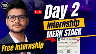 🔴 Day 2 Mern Stack Web Development Free Internship | HTML Tables & Form input| Start Web Development