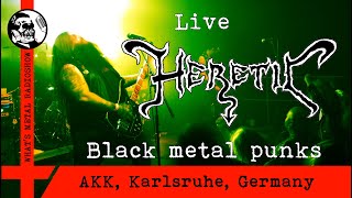 Live HERETIC (Black metal punks) 2019 - AKK, Karlsruhe, Germany, 09 Nov