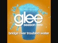 glee - bridge over troubled water