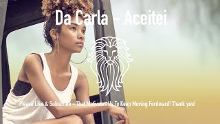 Da Carla - Aceitei - Kizomba 2017