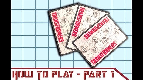 Transformers Trading Card Game: How to Play (2020) Pt. 1 of 5