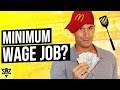 Should You Get a Minimum Wage Job?