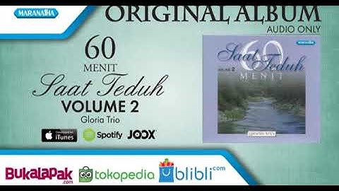 Saat Teduh Vol 2   Gloria Trio Audio full album