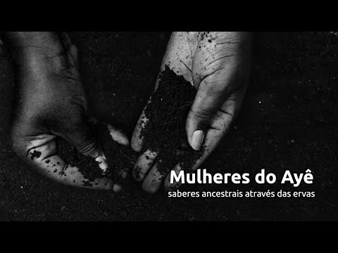 Teaser Documentário "Mulheres do Ayê: saberes ancestrais através das ervas" - Coletivo Onilé