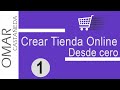 CREAR TIENDA ONLINE ECOMMERCE DESDE CERO PARTE 1