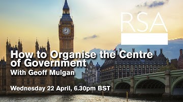 RSA Replay: How to Organise the Centre of Government