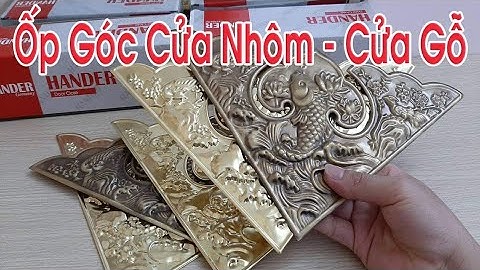 Ốp Góc Đồng Cửa Nhôm Hệ Thủy Lực, Cửa Gỗ