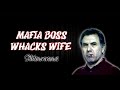 Mafia Boss Makes Wife Disappear