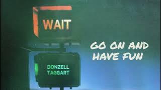 Donzell Taggart - Wait