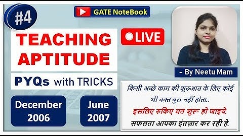 Part 4 | TEACHING APTITUDE - PYQs Series | UGC NET June 2007 & December 2006