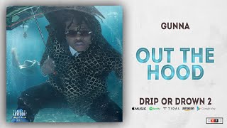 Gunna - Out the Hood (Drip or Drown 2)