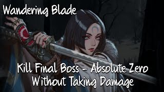 Tower of Winter | How to Kill End Boss Absolute Zero - Wandering Blade Build |