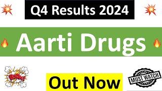 AARTI DRUGS Q4 results 2024 | AARTI DRUGS results today | AARTI DRUGS Share News | AARTI DRUGS Share