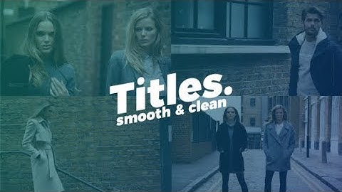 Smooth Clean Titles | After Effects Template | Titles