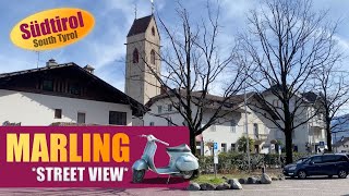 Marling, Südtirol 🍇*street view*🛵- Marlengo - Alto Adige, South Tyrol *Street view*🛵 März 2024