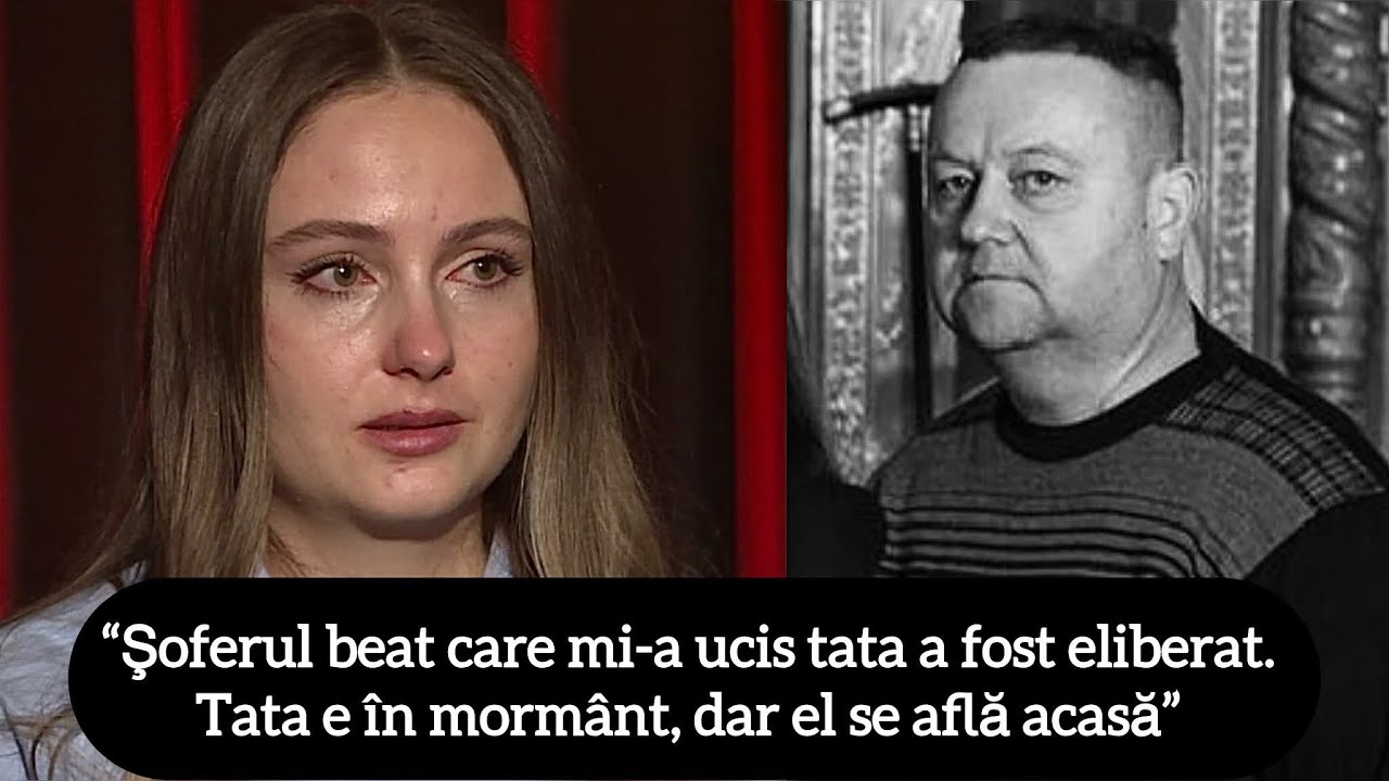 “Şoferul beat care mi-a ucis tata a fost eliberat. Tata e în mormânt, dar el se află acasă”