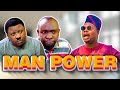 Akpan and Oduma | Mr Macaroni - Man Power