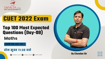 CUET 2022 Exam | Top 100 Most Expected Questions day 08 | Maths | By Chandan Sir