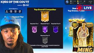$10K KOTC! GOAT YAO MING DEBUT! NBA 2K26 MYTEAM LIVE