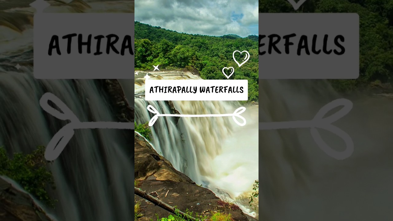 Athirapally Waterfalls | Kerala Thrissur 