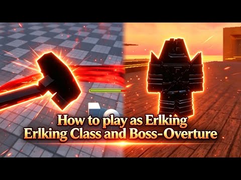 How to play as Erlking Class and Boss - Overture