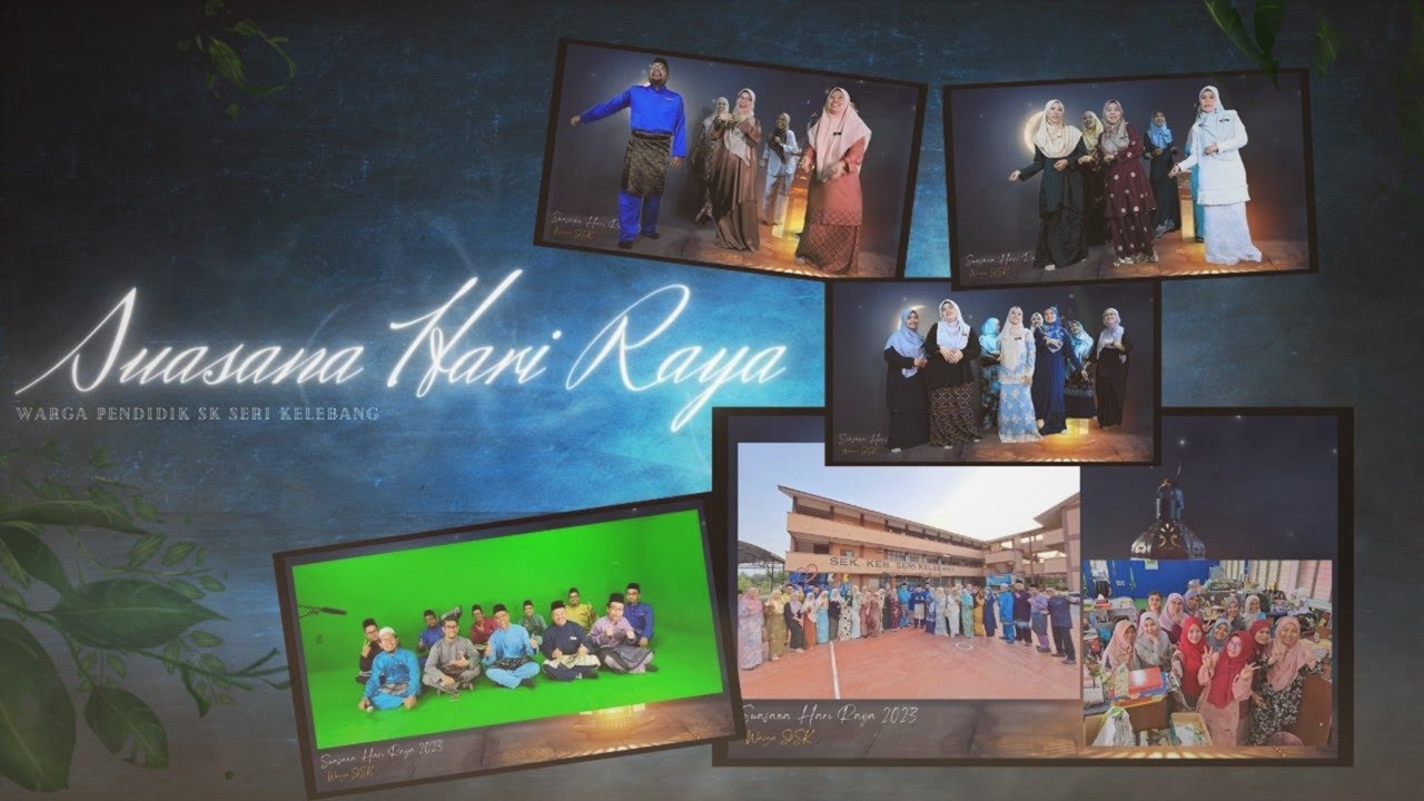 EPISOD KHAS : SUASANA HARI RAYA SK SERI KELEBANG 2023