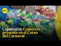 Cajamarca: Diversos comercios se hacen presente en el Corso del Carnaval