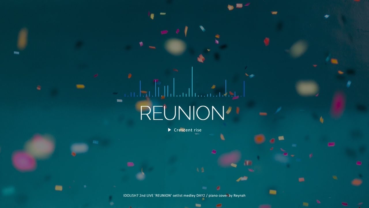 아이돌리쉬 세븐 IDOLiSH7 : 「REUNION」 Piano Medley 나나라이 세트리스트 피아노 메들리