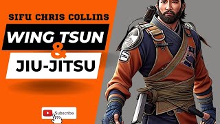 Wing Tsun & Jiu-jitsu Concepts-Sifu Chris Collins shows you HOW to peak performance