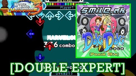 【DDR UNIVERSE 3】 Doki Doki (Panik Mix) / SMiLE.dk [DOUBLE EXPERT] 996,156+FC