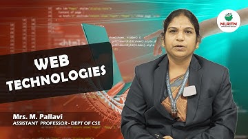WEB TECHNOLOGIES | BY MRS. M. PALLAVI || MLRITM
