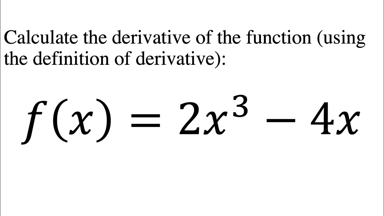Definition Of Derivative 2x 3 4x YouTube Definition Of Derivative 2x 3 4x YouTube